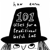 101 Uses for a Traditional Welsh Hat 101 Uses for a Traditional Welsh Hat