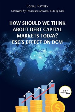 How Should We Think About Debt Capital Markets Today? ESG's Effect On DCM - Patney, Sonal