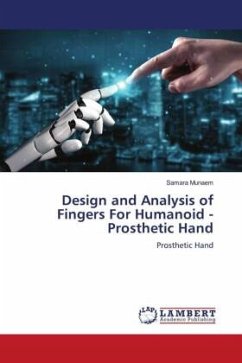 Design and Analysis of Fingers For Humanoid - Prosthetic Hand
