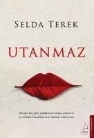 Utanmaz - Terek, Selda