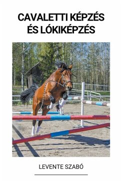 Cavaletti Képzés és Lókiképzés - Szabó, Levente