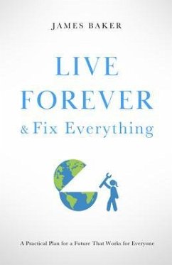 Cover Live Forever & Fix Everything (eBook, ePUB)