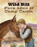 Wild Bill Pack Mule of Camp Carlin (eBook, ePUB)