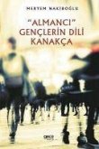 Almanci Genclerin Dili Kanakca