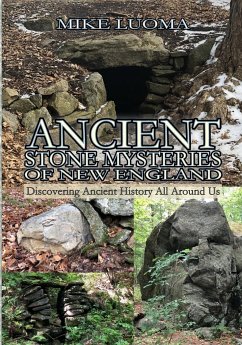 Ancient Stone Mysteries of New England - Luoma, Mike