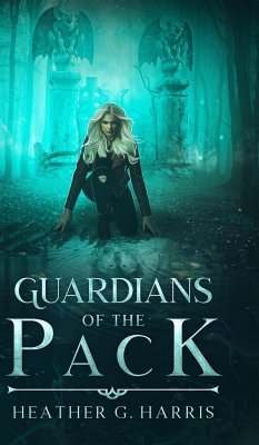 Guardians of the Pack - Harris, Heather G.