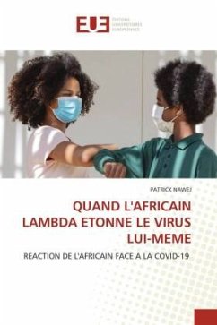 QUAND L'AFRICAIN LAMBDA ETONNE LE VIRUS LUI-MEME - NAWEJ, PATRICK