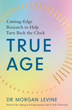 True Age - Levine, Dr Morgan Elyse