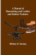A Manual of Shoemaking and Leather and... - Bild 1