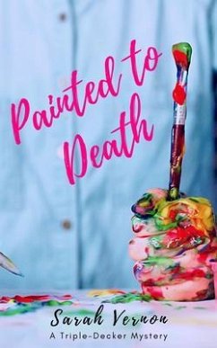 Painted to Death (eBook, ePUB) - Vernon, Sarah