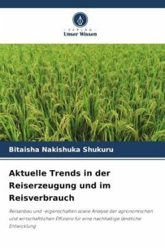 Aktuelle Trends in der Reiserzeugung und im Reisverbrauch - Shukuru, Bitaisha Nakishuka