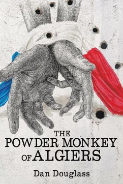 The Powder Monkey of Algiers - Douglass, Dan