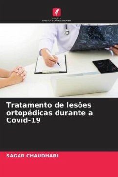 Tratamento de lesões ortopédicas durante a Covid-19 - ChAUDHARI, SAGAR