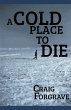 A Cold Place to Die - Bild 1