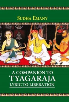 A Companion to Tyagaraja - Emany, Sudha