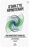 Ana Hipnoterapi Teknikleri - Adan Zye Hipnoterapi 3. Kitap
