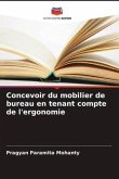 Concevoir du mobilier de bureau en tenant compte de l'ergonomie