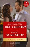 From Highrise To High Country / Bad Boy Gone Good