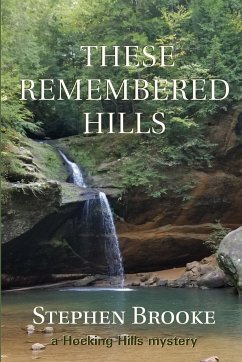 These Remembered Hills - Brooke, Stephen