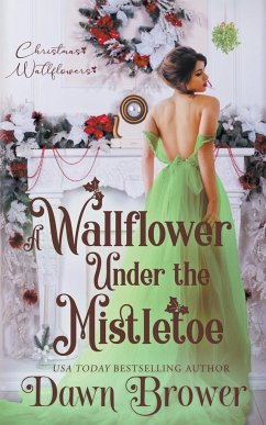 A Wallflower Under the Mistletoe - Brower, Dawn