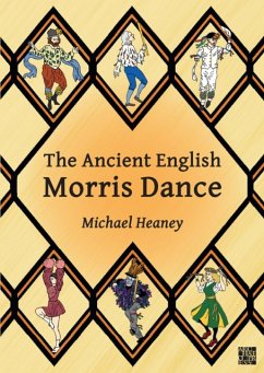 The Ancient English Morris Dance - Heaney, Michael (Bodleian Libraries (retired))