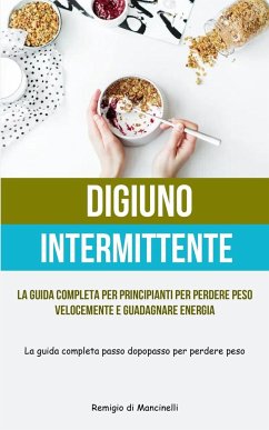 Digiuno Intermittente - Mancinelli, Remigio Di