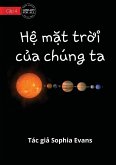 Our Solar System - H¿ m¿t tr¿i c¿a chúng ta