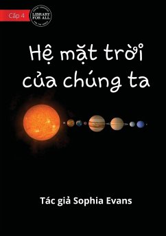 Our Solar System - H¿ m¿t tr¿i c¿a chúng ta - Evans, Sophia