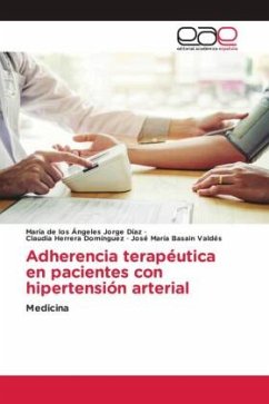 Adherencia terapéutica en pacientes con hipertensión arterial - Jorge Díaz, María de los Ángeles;Herrera Domínguez, Claudia;Basain Valdés, José María