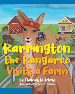 Karrington the kangaroo Visits a Farm