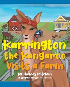 Karrington the kangaroo Visits a Farm - Mitchem, Thomas