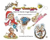 Mr Super Santa Man (and his secret Angel sidekick) Mr Super Santa Man (and his secret Angel sidekick)