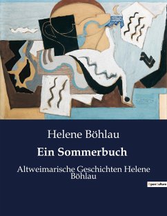 Ein Sommerbuch - Böhlau, Helene