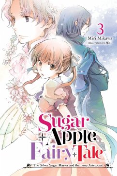 Sugar Apple Fairy Tale, Vol. 3 (Light Novel) - Mikawa, Miri