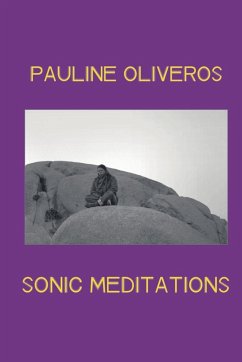 Sonic Meditations - Oliveros, Pauline