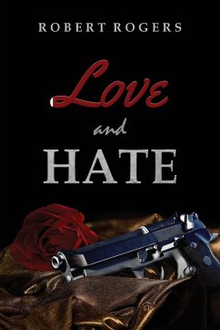 Love and Hate - Rogers, Robert