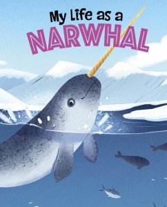 My Life as a Narwhal - Sazaklis, John