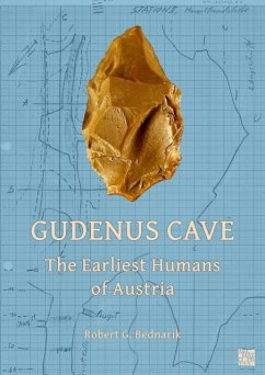 Gudenus Cave: The Earliest Humans of Austria - Bednarik, Robert G.