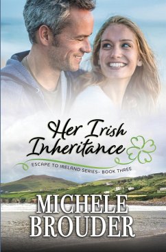 Her Irish Inheritance (Escape to Ireland, Book 3) - Brouder, Michele