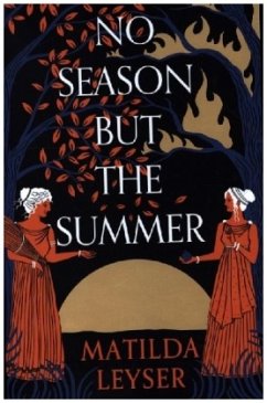 No Season but the Summer - Leyser, Matilda