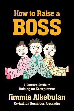 How to Raise a Boss - Alkebulan, Jimmie; Demarcus