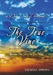 The True Vine - 90 Day Daily Devotional... - Bild 1