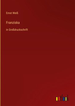 Franziska - Weiß, Ernst