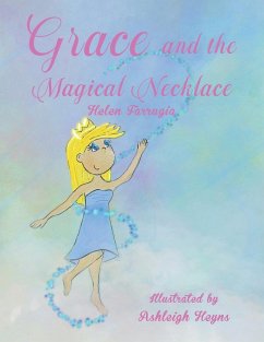 Grace and the Magical Necklace - Farrugia, Helen