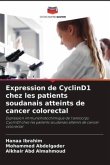Expression de CyclinD1 chez les patients soudanais atteints de cancer colorectal
