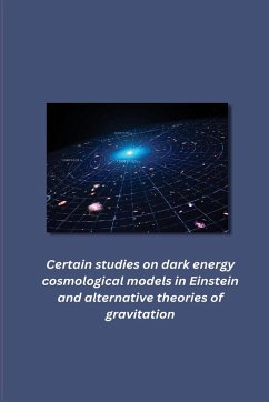 Certain studies on dark energy cosmological models in Einstein and alternative theories of gravitation - Yerramsetti, Aditya
