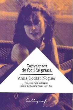 Capvespres de foc i de grana - Dodas Noguer, Ana; Dodas i Noguer, Anna