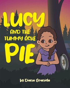 Lucy and The Tummy Ache Pie