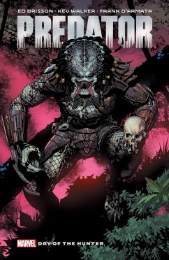 Predator by Ed Brisson Vol. 1: Day of the Hunter - Brisson, Ed