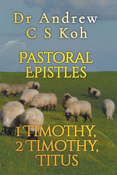 Pastoral Epistles - Koh, Andrew C S